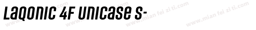 Laqonic 4F Unicase S字体转换